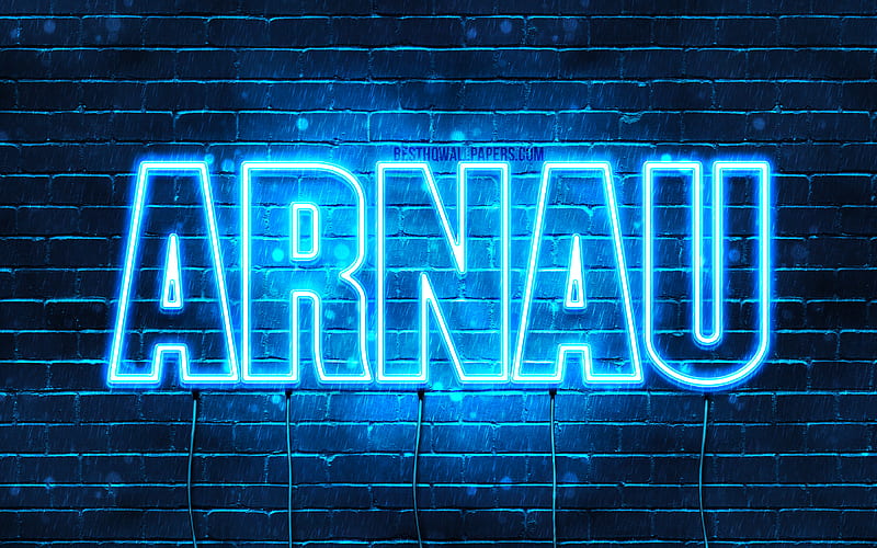 Arnau with names, Arnau name, blue neon lights, Happy Birtay Arnau, popular spanish male names, with Arnau name, HD wallpaper
