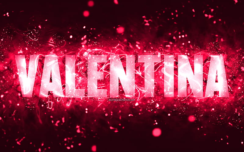 Happy Birtay Valentina pink neon lights, Valentina name, creative, Valentina Happy Birtay, Valentina Birtay, popular american female names, with Valentina name, Valentina, HD wallpaper