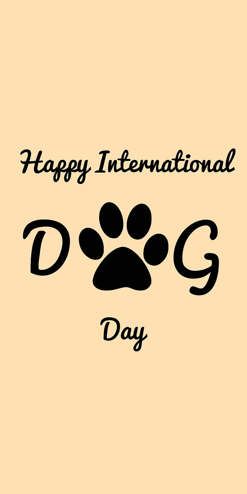 Dog day, dogs, happy, international dog day, iphone, paw, pup, wishes, HD phone wallpaper