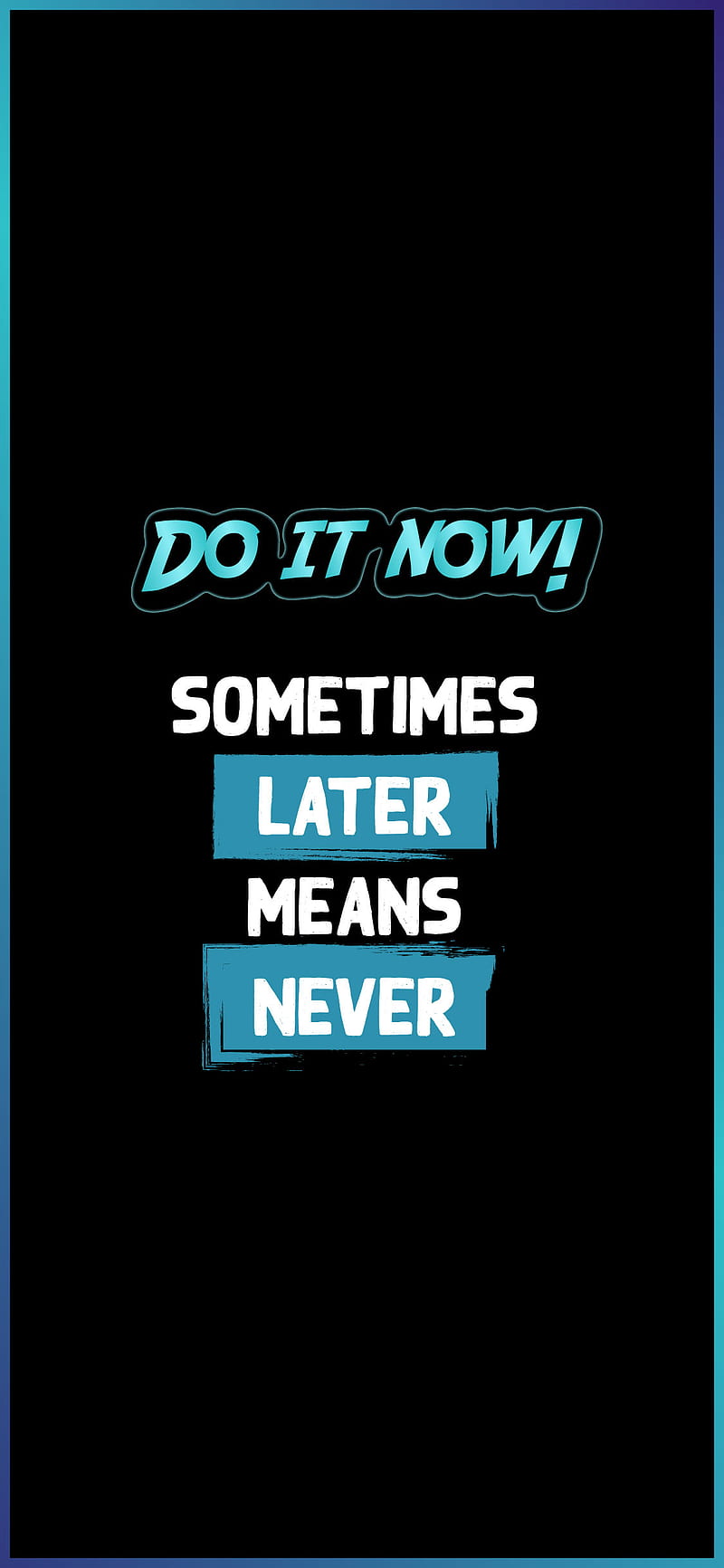Do it Now!, #typography, #electric blue, #saying, HD phone wallpaper