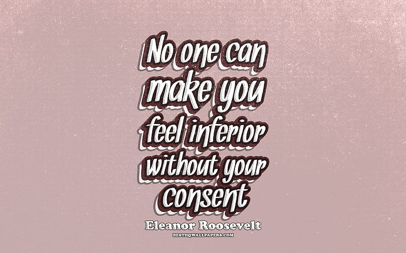 No one can make you feel inferior without your consent, typography, quotes about life, Eleanor Roosevelt quotes, popular quotes, red retro background, inspiration, Eleanor Roosevelt, HD wallpaper