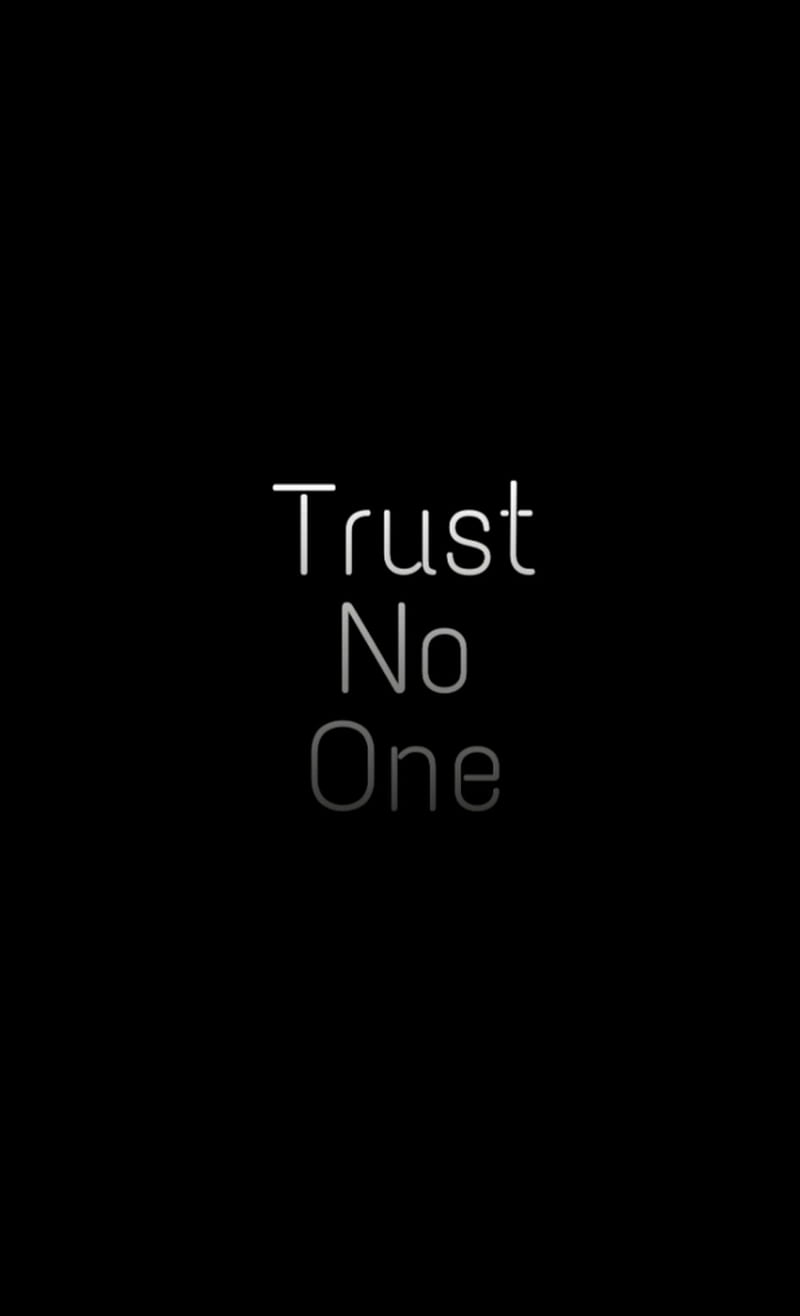 Trust No One, black, HD phone wallpaper | Peakpx