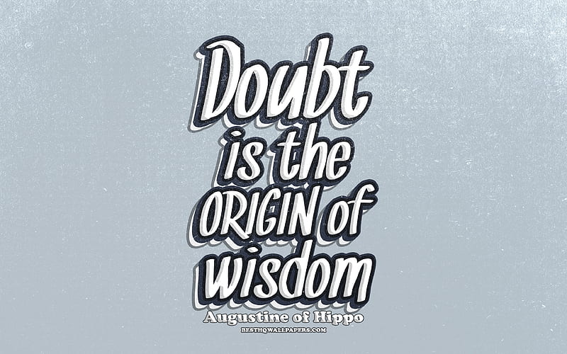 Doubt is the origin of wisdom, typography, quotes about wisdom, Augustine of Hippo, popular quotes, blue retro background, inspiration, HD wallpaper