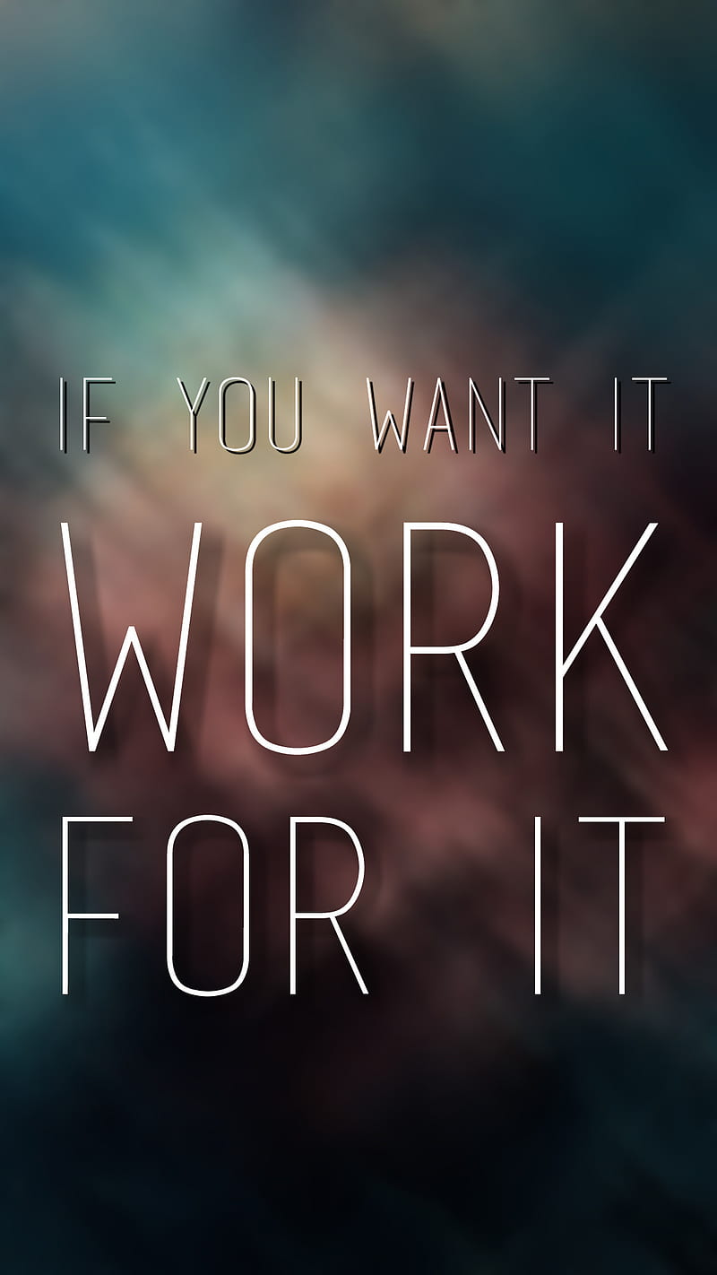 Work For It , success, english, quotes, inspirational, motivation, HD phone wallpaper