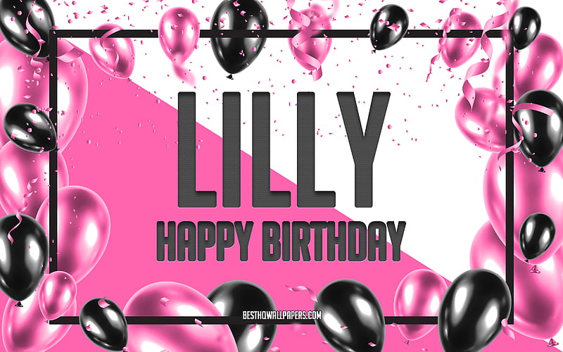 Happy Birtay Lilly, Birtay Balloons Background, Lilly, with names, Lilly Happy Birtay, Pink Balloons Birtay Background, greeting card, Lilly Birtay, HD wallpaper