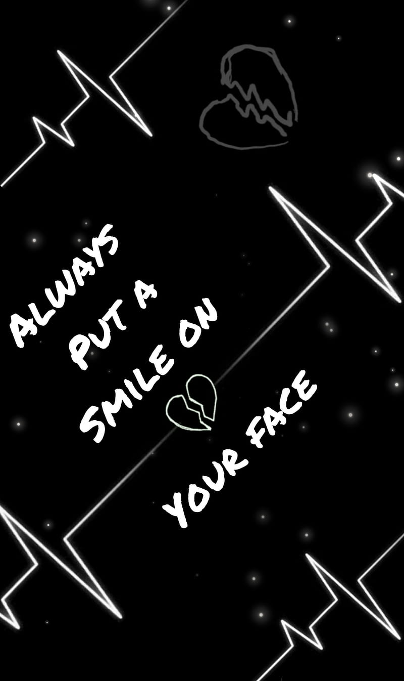 Always put a smile , alway, black, broken, face, hate, unhappy, white, HD phone wallpaper
