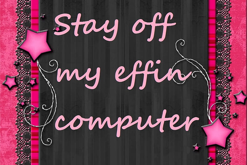 top-more-than-70-get-off-my-computer-wallpaper-latest-in-cdgdbentre