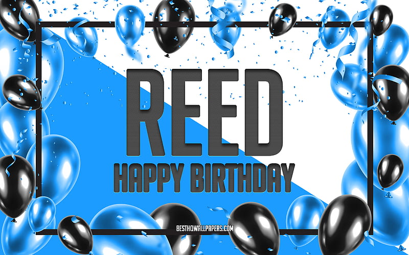 Happy Birtay Reed, Birtay Balloons Background, Reed, with names, Reed Happy Birtay, Blue Balloons Birtay Background, greeting card, Reed Birtay, HD wallpaper