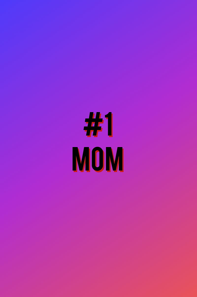 Number 1 MOM, lovemom19, mom, moters day, mothersday, mothersday19, worldsbestmom, HD phone wallpaper