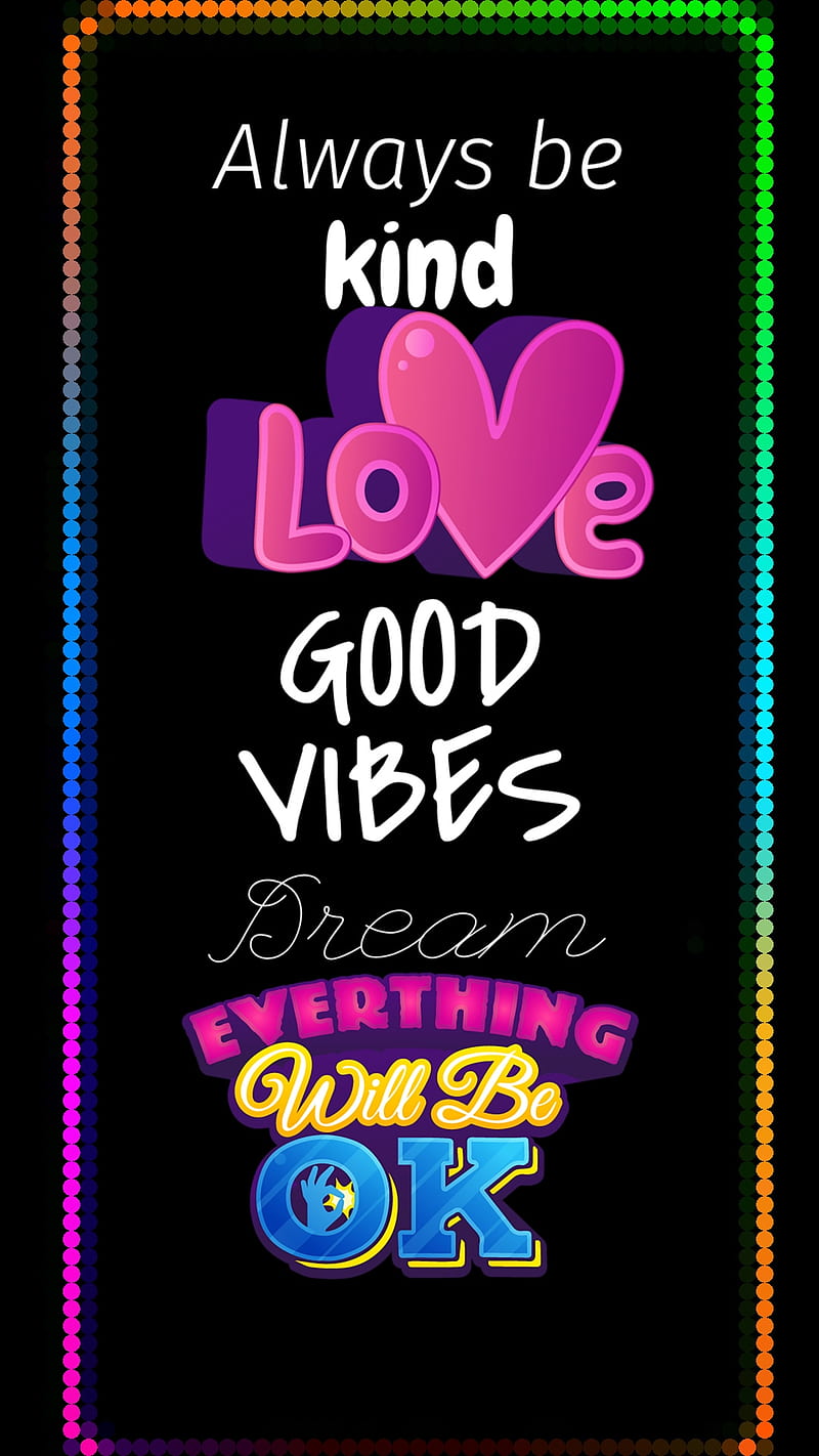 Good Vibes , love, ok, quotes, HD phone wallpaper
