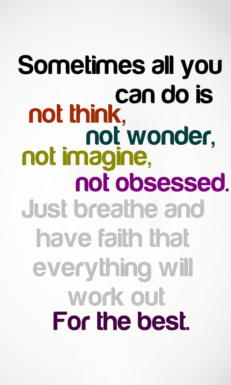 for the best, cool, imagine, life, new, obsessed, quote, saying, think, wonder, HD phone wallpaper