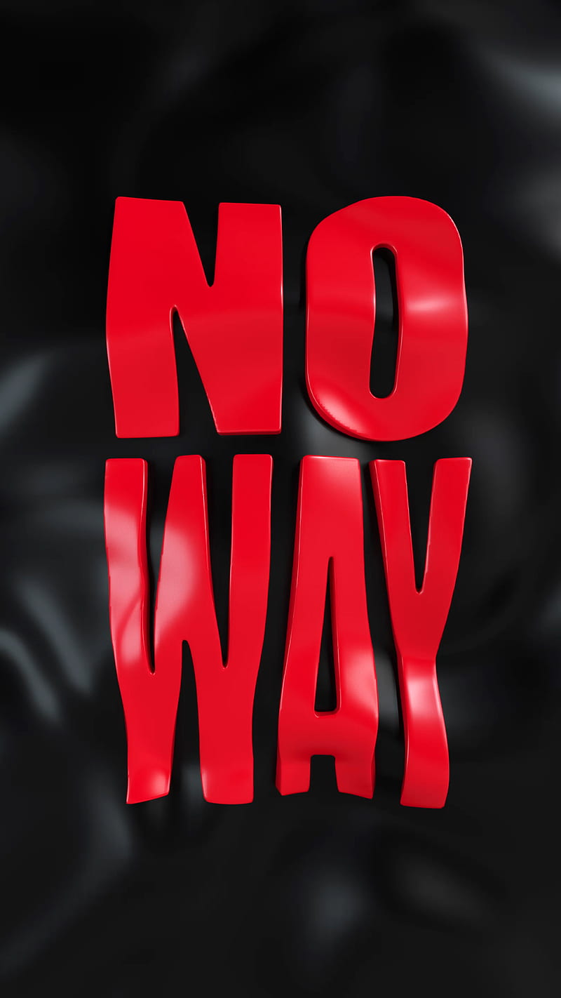 NO WAY red, NO, YIPPIEHEY, lettering, motivational, quote, red, saying, text, type, typography, wordart, HD phone wallpaper