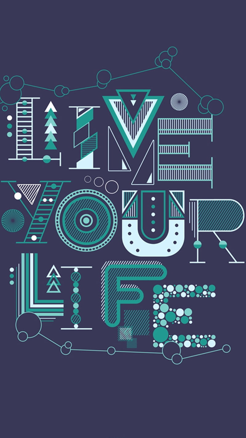 Live Your Life, HD phone wallpaper