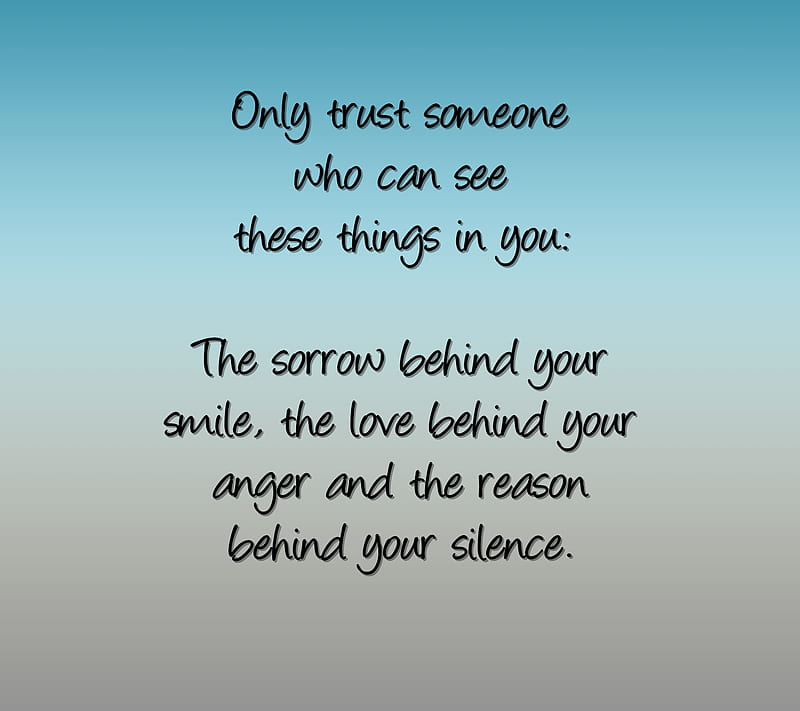 only trust, love, new, quote, saying, silence, sorrow, HD wallpaper