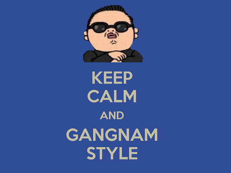 Keep Calm, gangnam, style, HD wallpaper