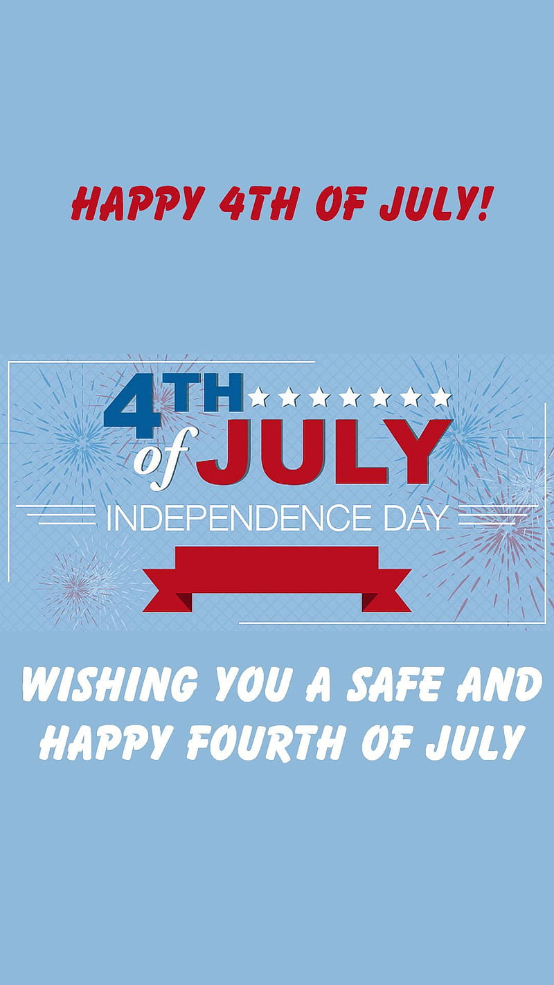 Happy 4th Of July, a safe, bbq, celebrate, dljunkie, fireworks, good ...