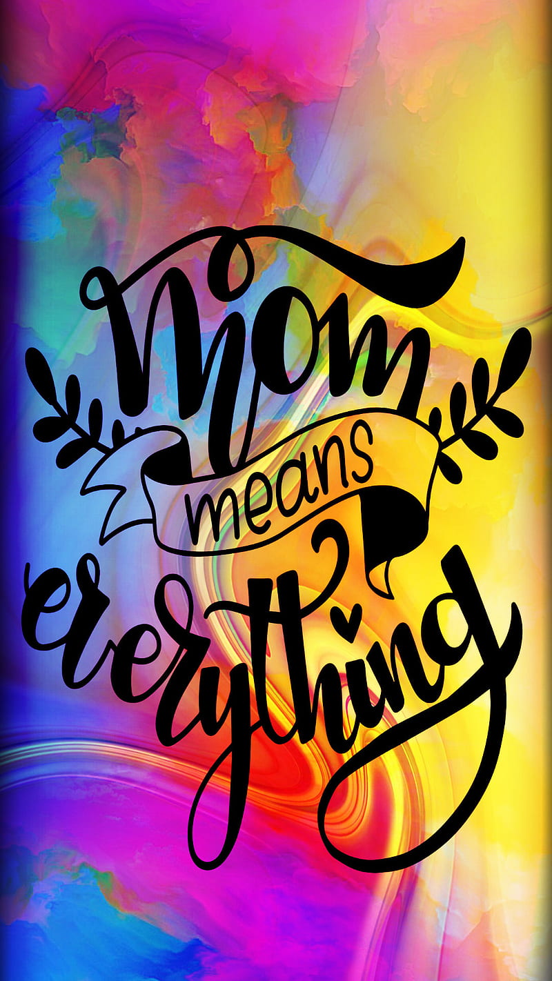 Mom means everything , mother, quotes, HD phone wallpaper