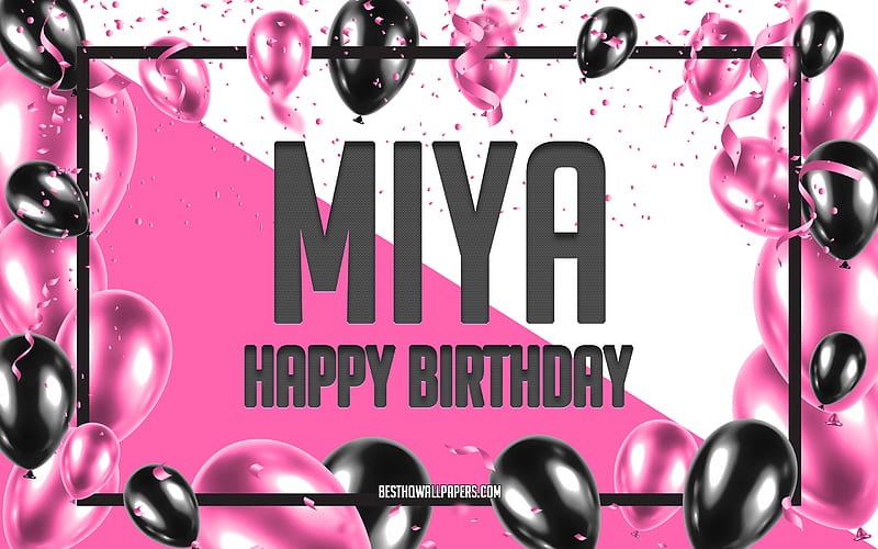 Happy Birtay Miya, Birtay Balloons Background, Miya, with names, Miya Happy Birtay, Pink Balloons Birtay Background, greeting card, Miya Birtay, HD wallpaper