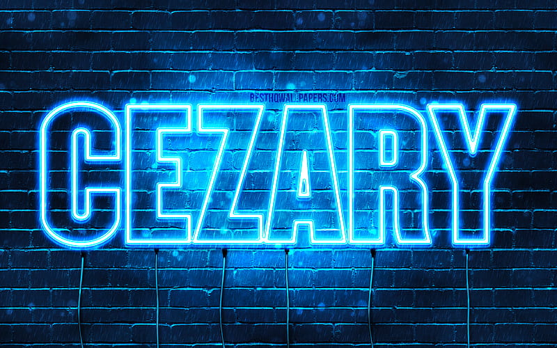 Cezary with names, Cezary name, blue neon lights, Happy Birtay Cezary ...