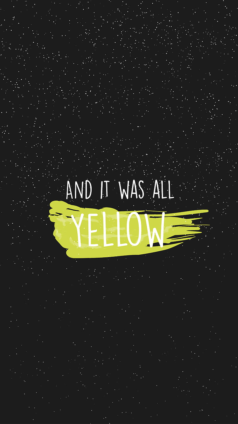 Yellow, Coldplay, Yellow, minimal, music, songs, wackyposters, HD phone  wallpaper | Peakpx