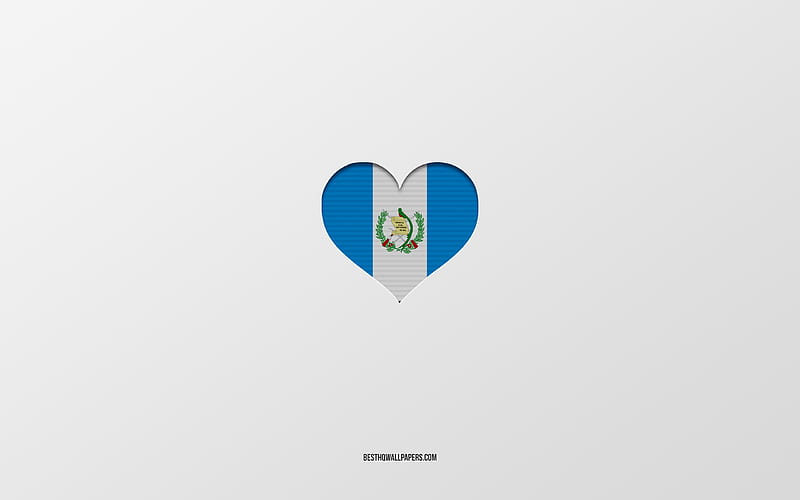 I Love Guatemala, South America countries, Guatemala, gray background, Guatemala flag heart, favorite country, Love Guatemala, HD wallpaper