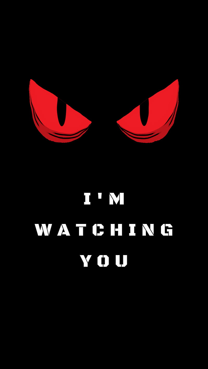 I'm Watching You, Eye's, warning, lockscreen, HD phone wallpaper