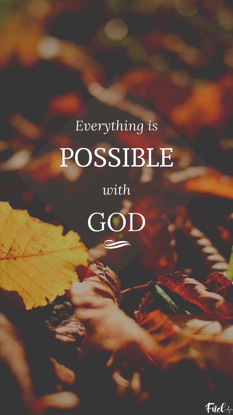 Possible with God, fuel, nature, quote, HD phone wallpaper