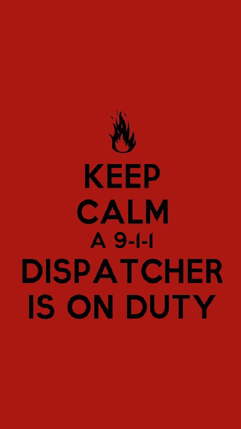 911 Keep Calm, 911, calm, dispatcher, ems, fire, fireman, firemen, keep, law, police, HD phone wallpaper