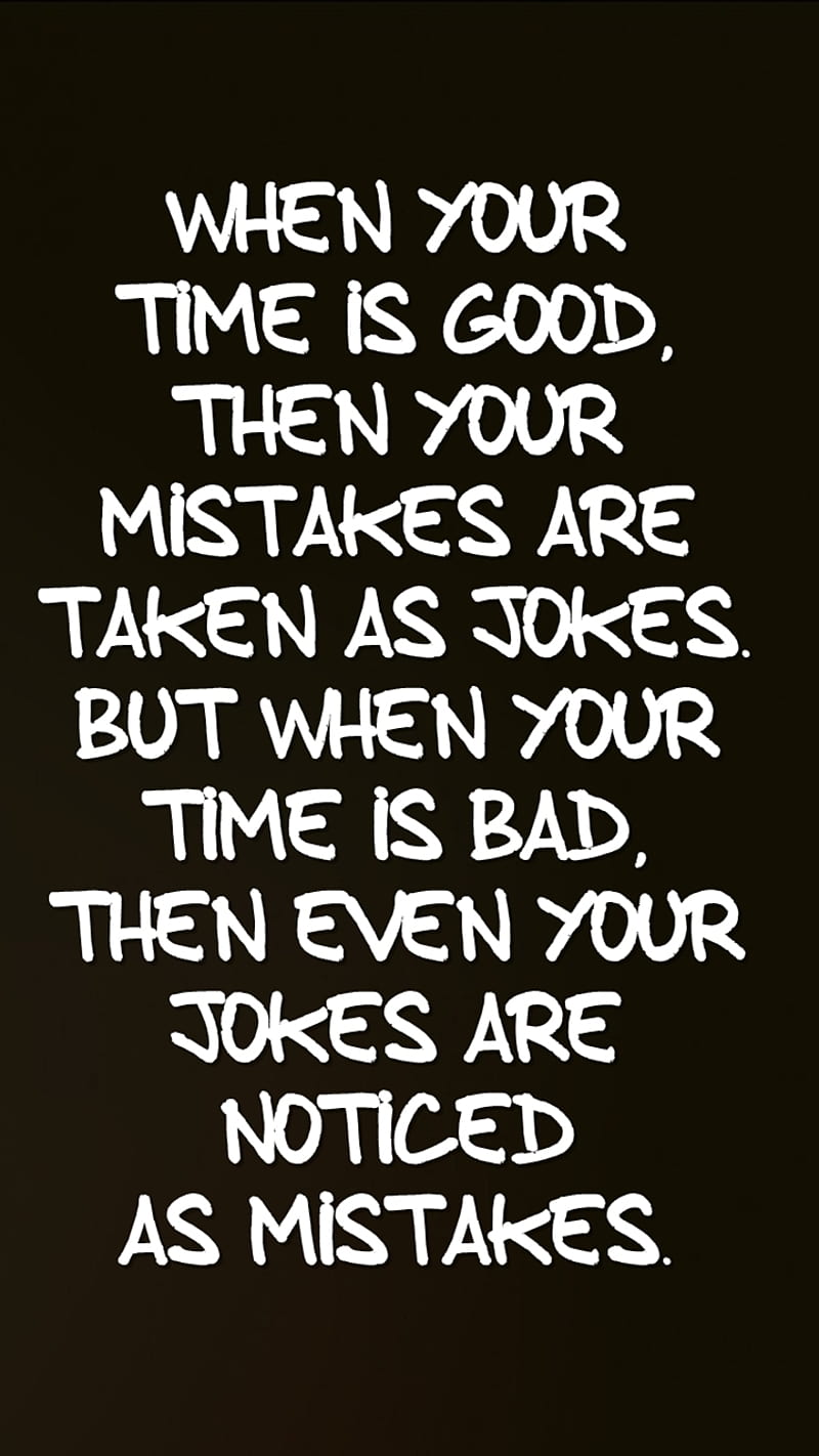 as mistakes, cool, jokes, mistakes, new, notice, quote, saying, sign, time, HD phone wallpaper