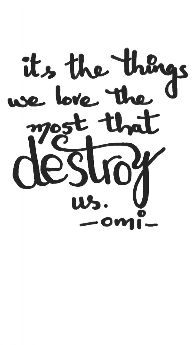 Destory, handwritten, love, notes, omi, quotes, words, HD phone wallpaper