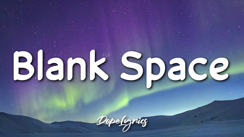 Blank Space - Taylor Swift (Lyrics), HD wallpaper | Peakpx