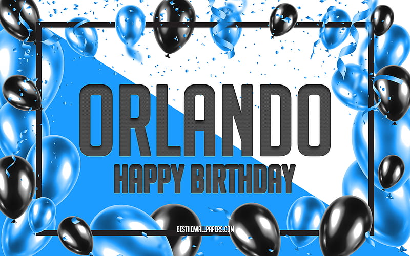 Happy Birtay Orlando, Birtay Balloons Background, Orlando, with names, Orlando Happy Birtay, Blue Balloons Birtay Background, greeting card, Orlando Birtay, HD wallpaper