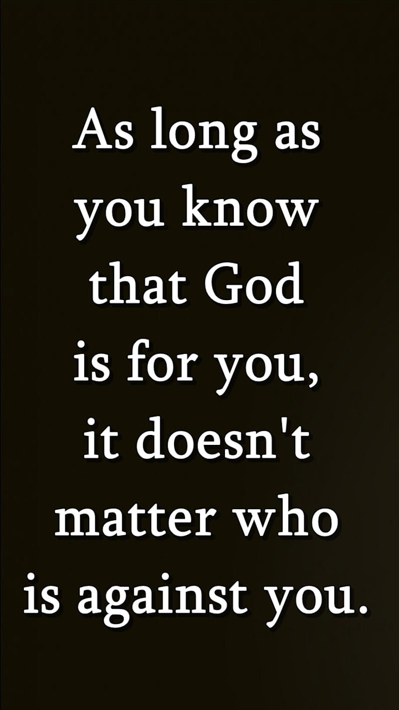 gods with you, against, cool, god, life, matter, new, quote, saying, sign, HD phone wallpaper