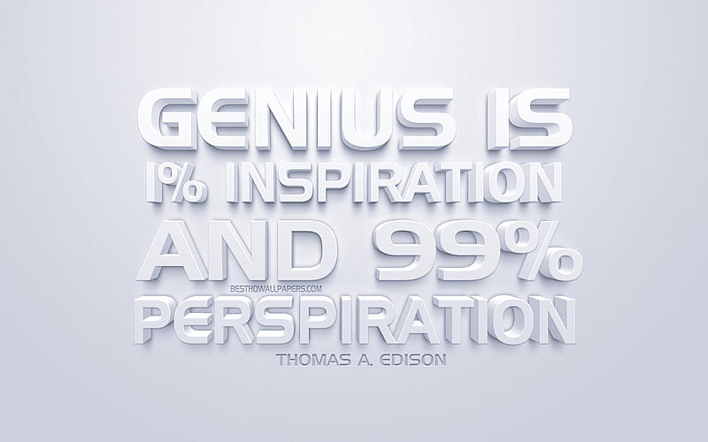 Genius is 1 percent inspiration and 99 percent perspiration, Thomas Edison  quotes, HD wallpaper | Peakpx