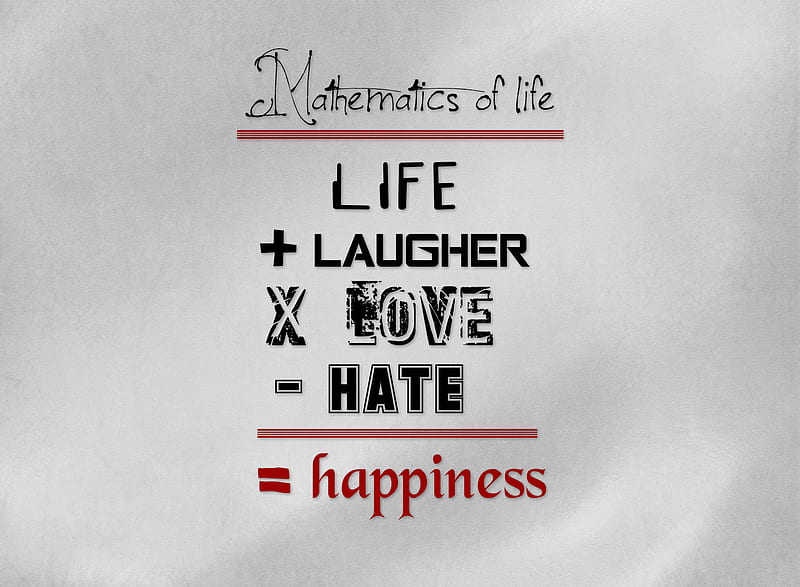 Mathematics Of Life, happine, hate, laugher, lovelife, mathematics, quote, saying, words, HD wallpaper