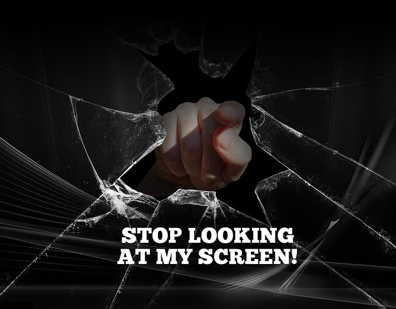 Stop looking or else funny screen funny fist in screen screen buster  HD wallpaper  Peakpx