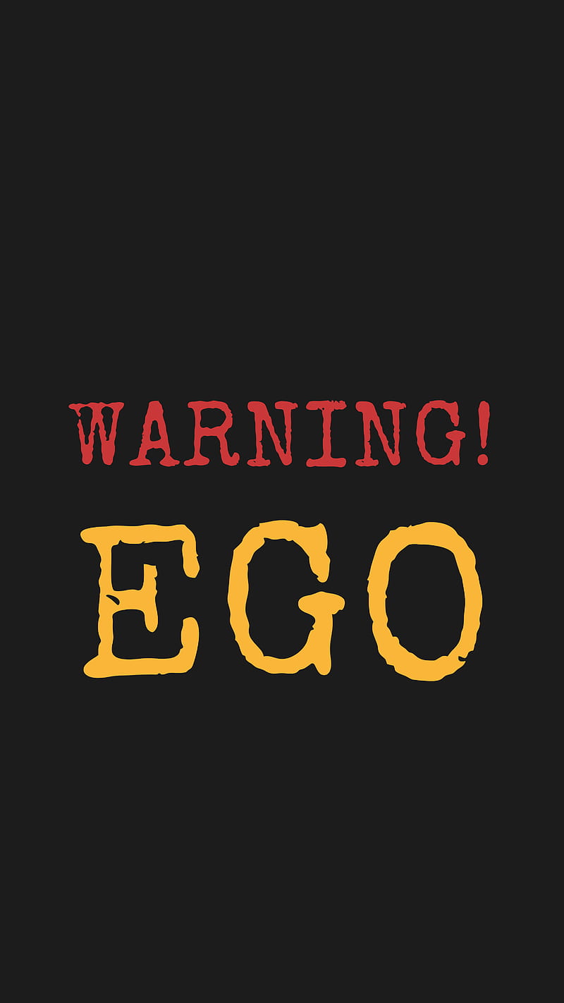 ego, warning, inscription, text, HD phone wallpaper