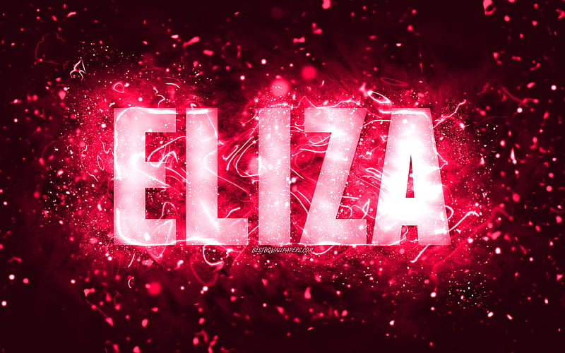 Happy Birtay Eliza pink neon lights, Eliza name, creative, Eliza Happy Birtay, Eliza Birtay, popular american female names, with Eliza name, Eliza, HD wallpaper