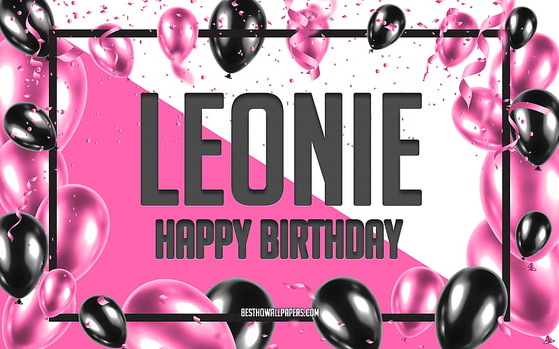 Happy Birtay Leonie, Birtay Balloons Background, Leonie, with names, Leonie Happy Birtay, Pink Balloons Birtay Background, greeting card, Leonie Birtay, HD wallpaper