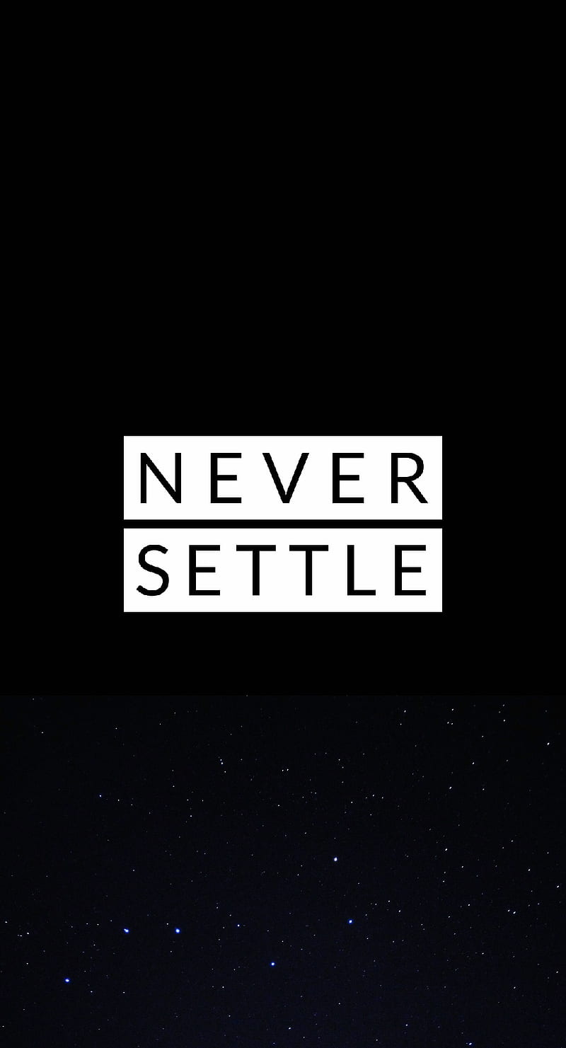 Never Settle, never, oneplus, settle, stars, HD phone wallpaper