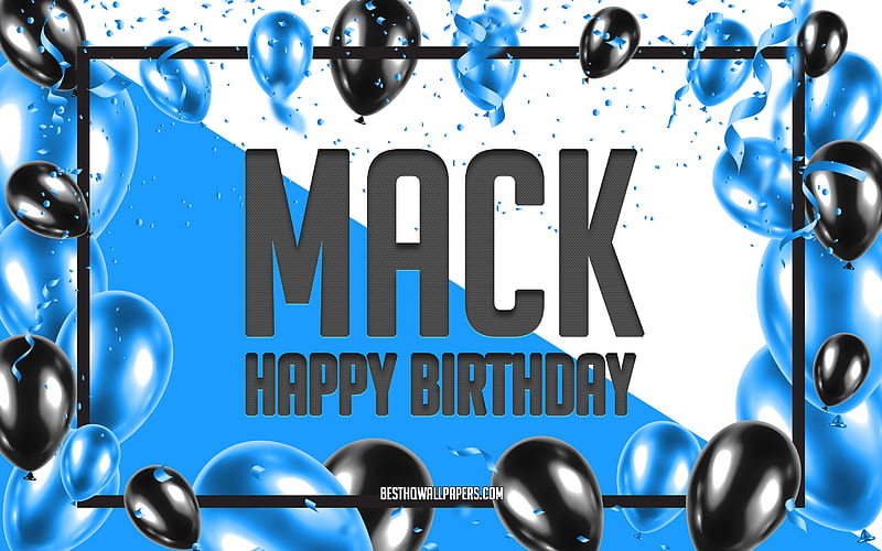 Happy Birtay Mack, Birtay Balloons Background, Mack, with names, Mack Happy Birtay, Blue Balloons Birtay Background, greeting card, Mack Birtay, HD wallpaper