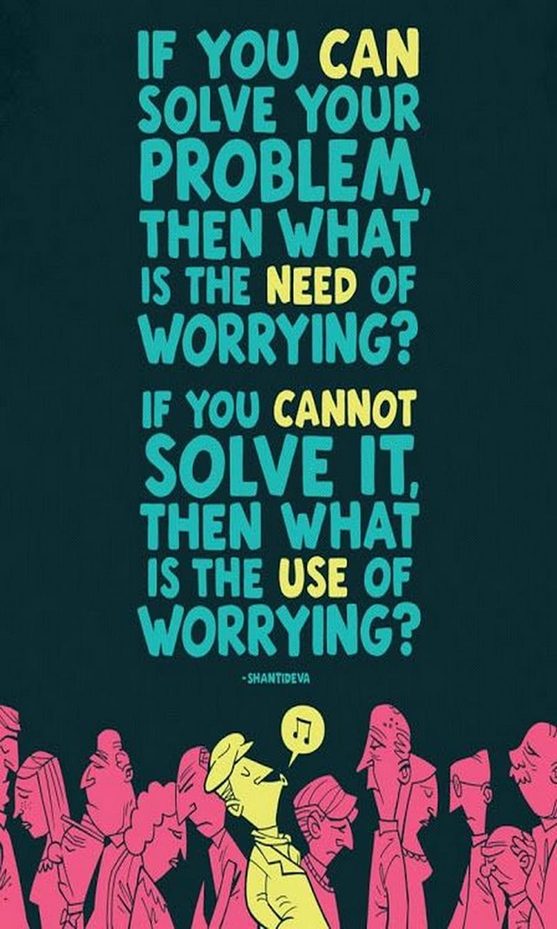 Worrying, need, problems, relax, solve, use, worry, HD phone wallpaper