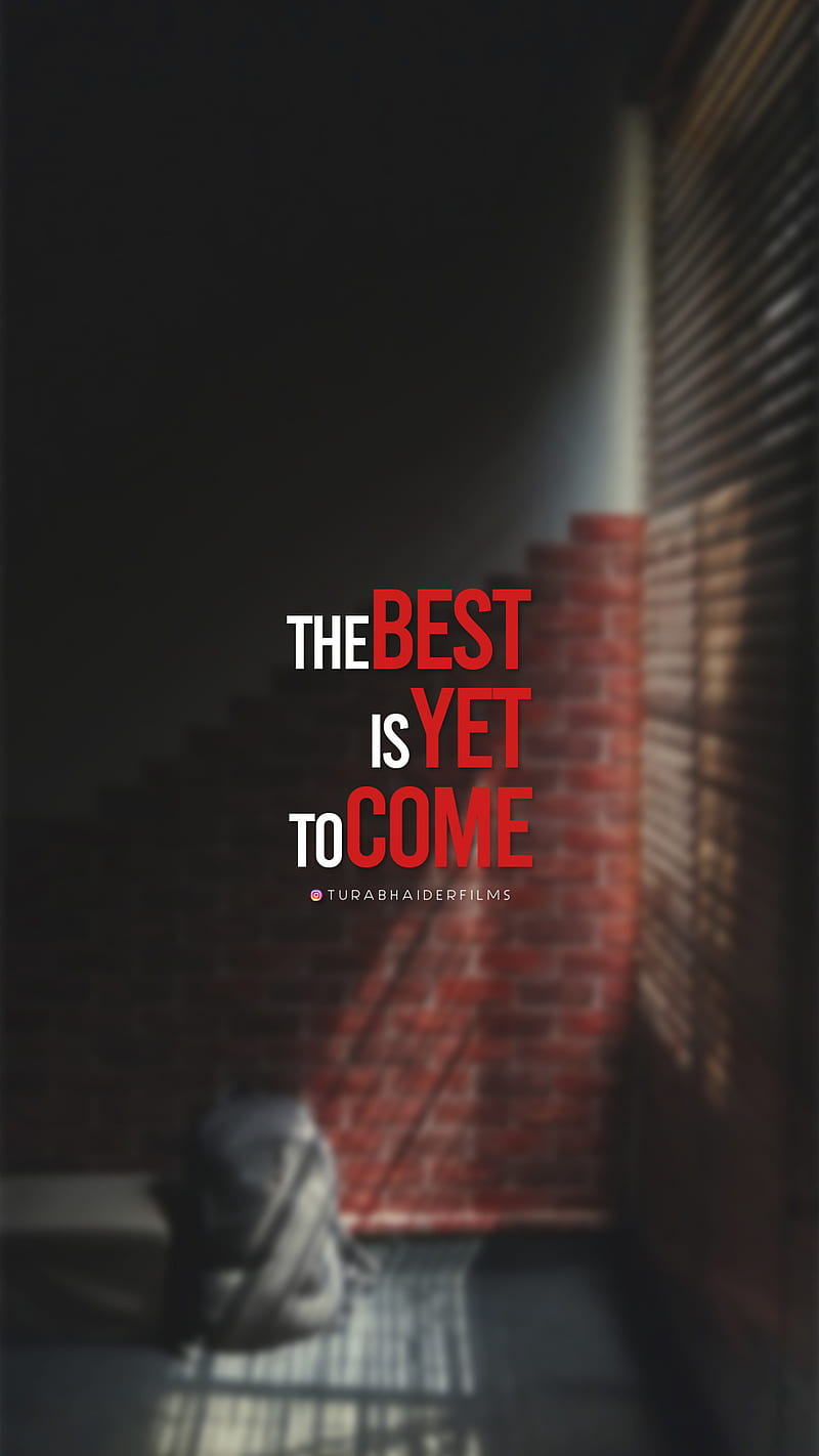 Best is coming, 2019, black, inspiration, iphone, motivation, motivational,  quote, HD phone wallpaper | Peakpx