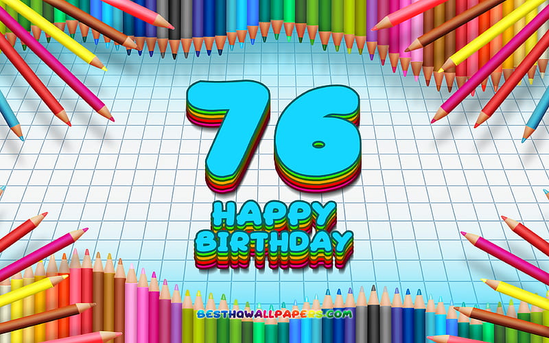 Happy 76th birtay, colorful pencils frame, Birtay Party, blue checkered background, Happy 76 Years Birtay, creative, 76th Birtay, Birtay concept, 76th Birtay Party, HD wallpaper