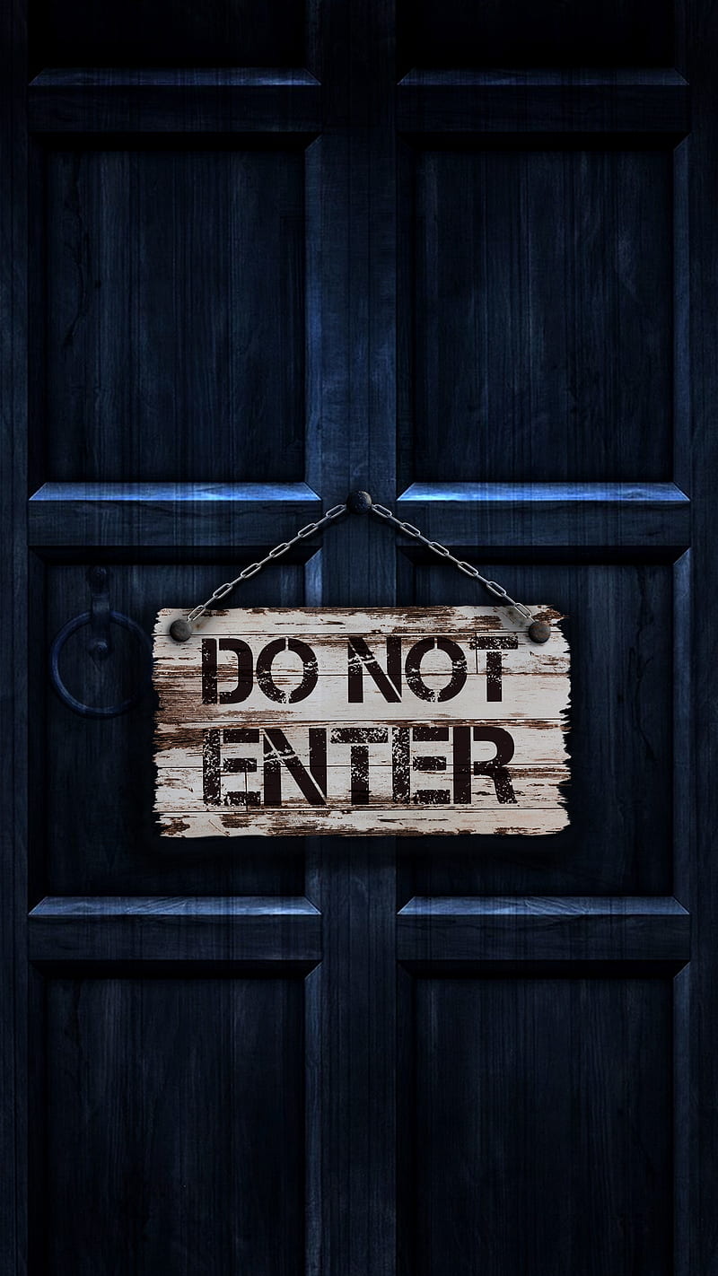 do not enter, sayings, blue, door, sign, wood, HD phone wallpaper