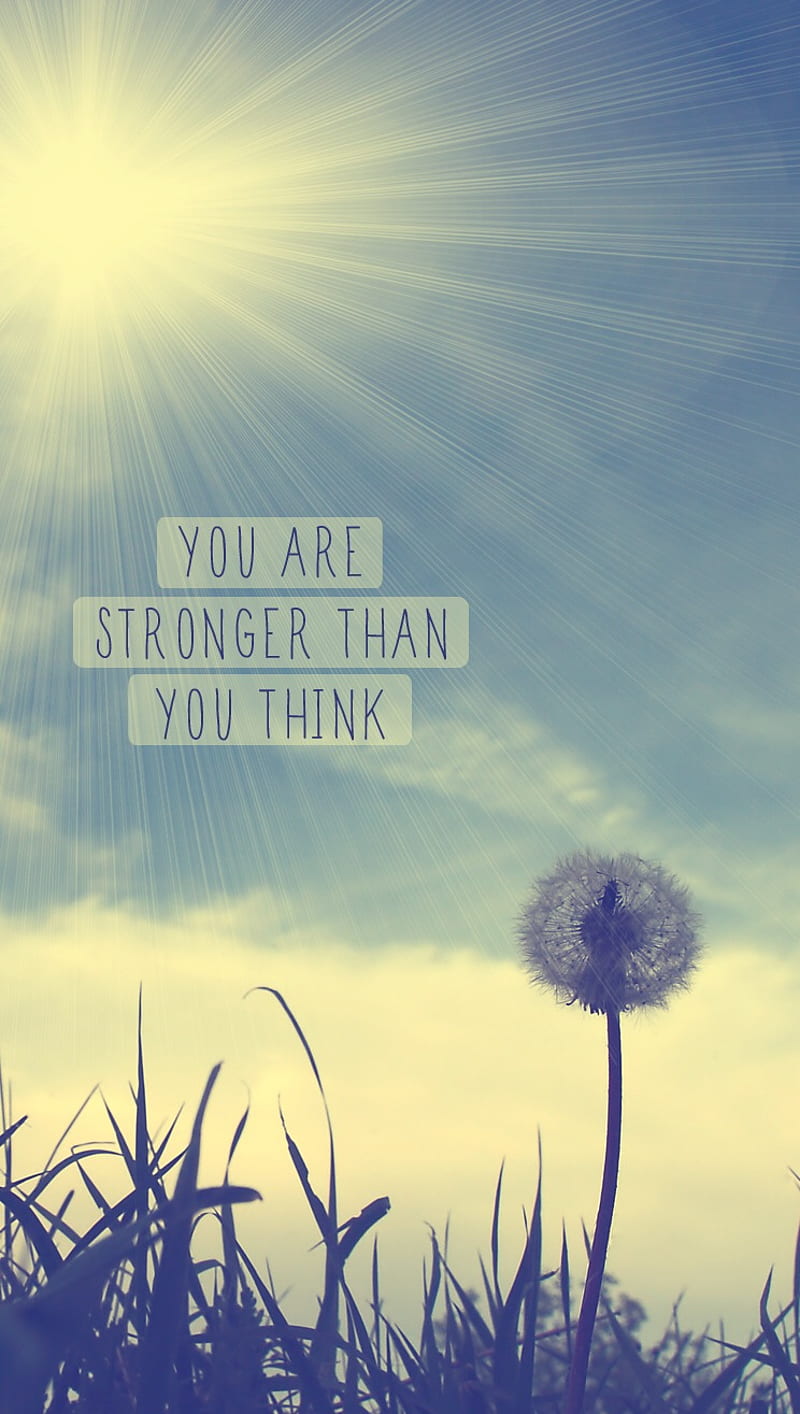 Stronger, are, than, think, you, HD phone wallpaper