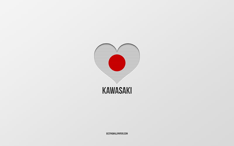 I Love Kawasaki, Japanese cities, gray background, Kawasaki, japan, Japanese flag heart, favorite cities, Love Kawasaki, HD wallpaper