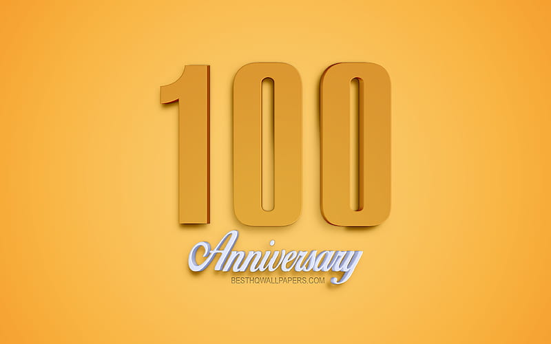 100th Anniversary sign, 3d anniversary symbols, golden 3d digits, 100th Anniversary, golden background, 3d creative art, 100 Years Anniversary, HD wallpaper