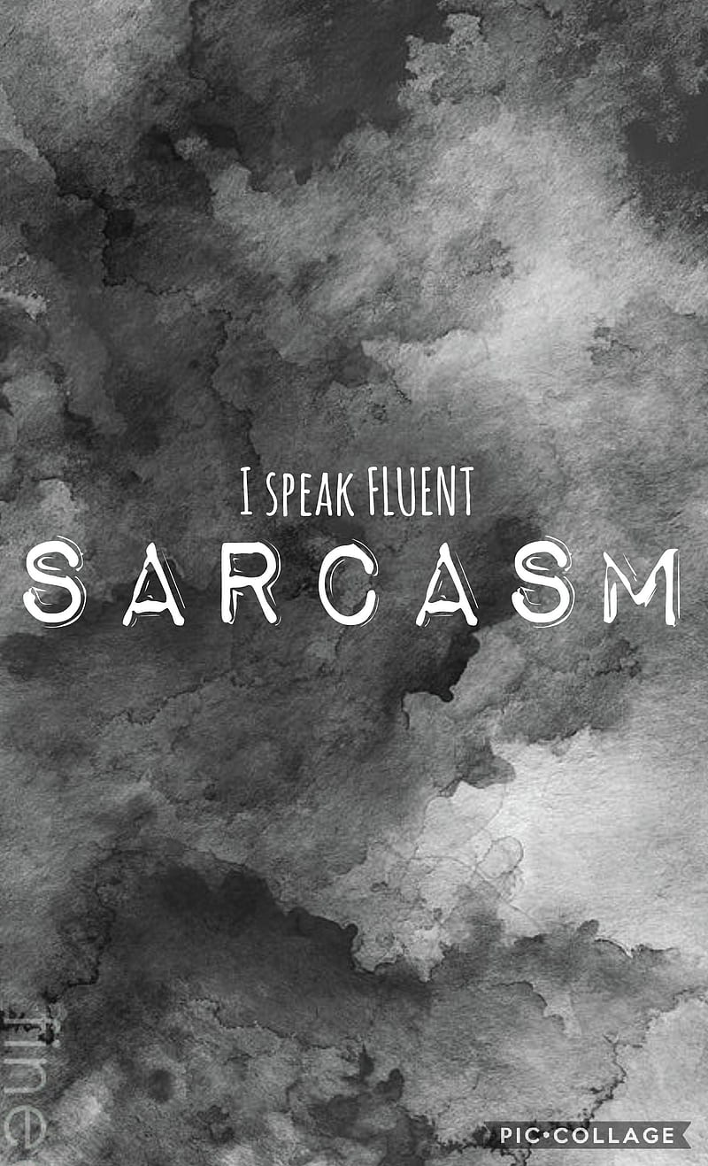 speak fluent Sarcasm, funny, stupid, black, watercolor, HD phone wallpaper