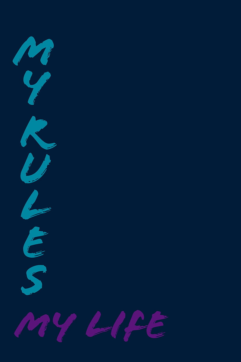 My rules my life, thinking, well, ignore, neon, os, dark, blue, green, black, HD phone wallpaper